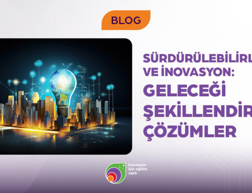 Sürdürülebilirlik ve İnovasyon: Geleceği Şekillendiren Çözümler